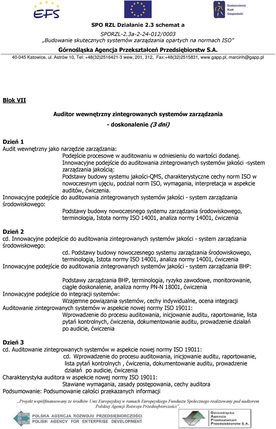 Innowacyjne podejście do auditowania zintegrowanych systemów jakości -system zarządzania jakością: Podstawy budowy systemu jakości-qms, charakterystyczne cechy norm ISO w nowoczesnym ujęciu, podział