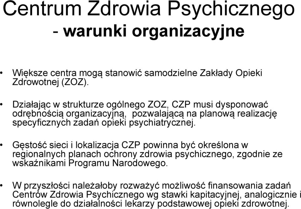 psychiatrycznej.