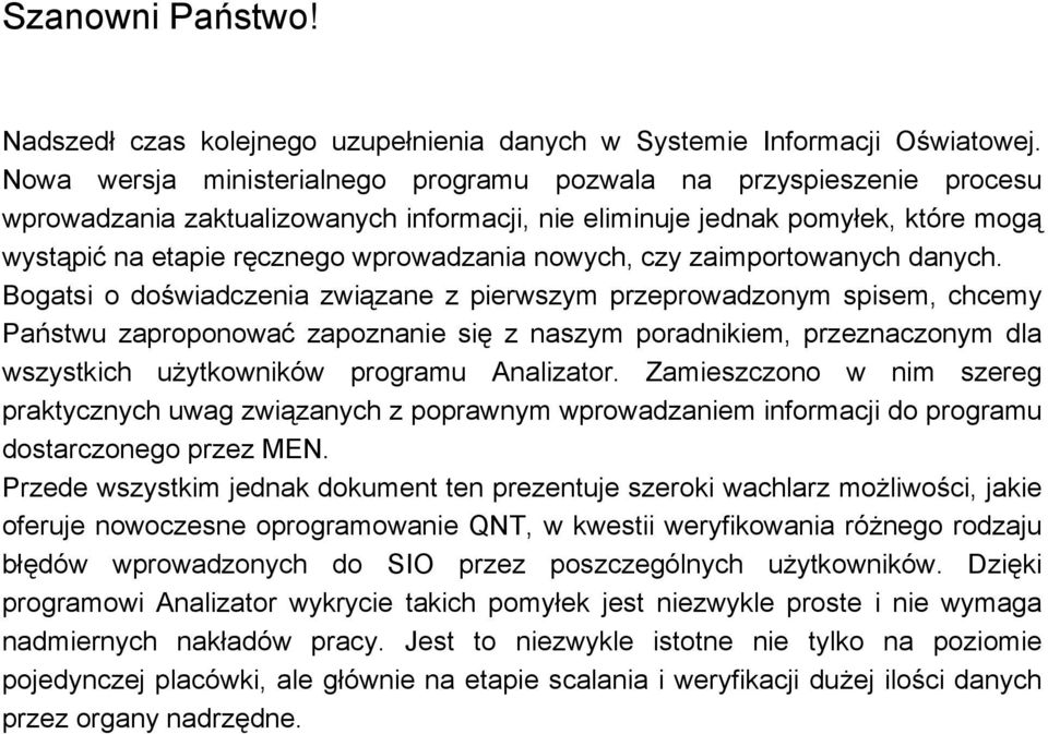 nowych, czy zaimportowanych danych.