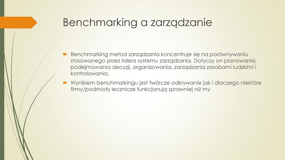 Dotyczy on planowania, podejmowania decyzji, organizowania, zarządzania zasobami ludzkimi i