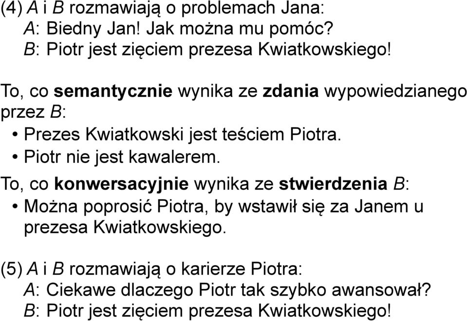 Piotr nie jest kawalerem.