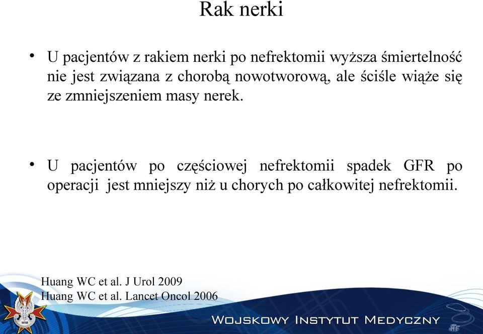 U pacjentów po częściowej nefrektomii spadek GFR po operacji jest mniejszy niż u