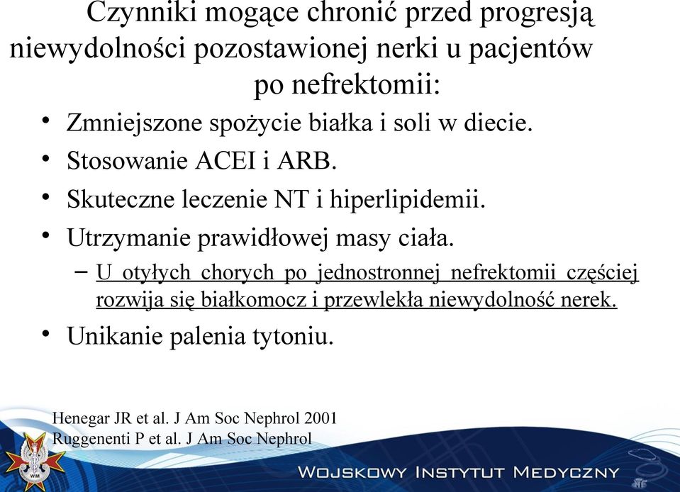 Utrzymanie prawidłowej masy ciała.