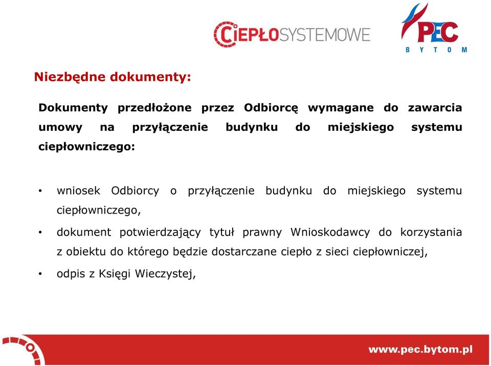 budynku do miejskiego systemu ciepłowniczego, dokument potwierdzający tytuł prawny Wnioskodawcy