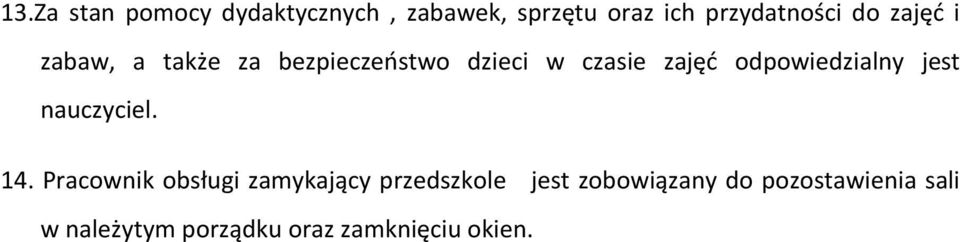 odpowiedzialny jest nauczyciel. 14.
