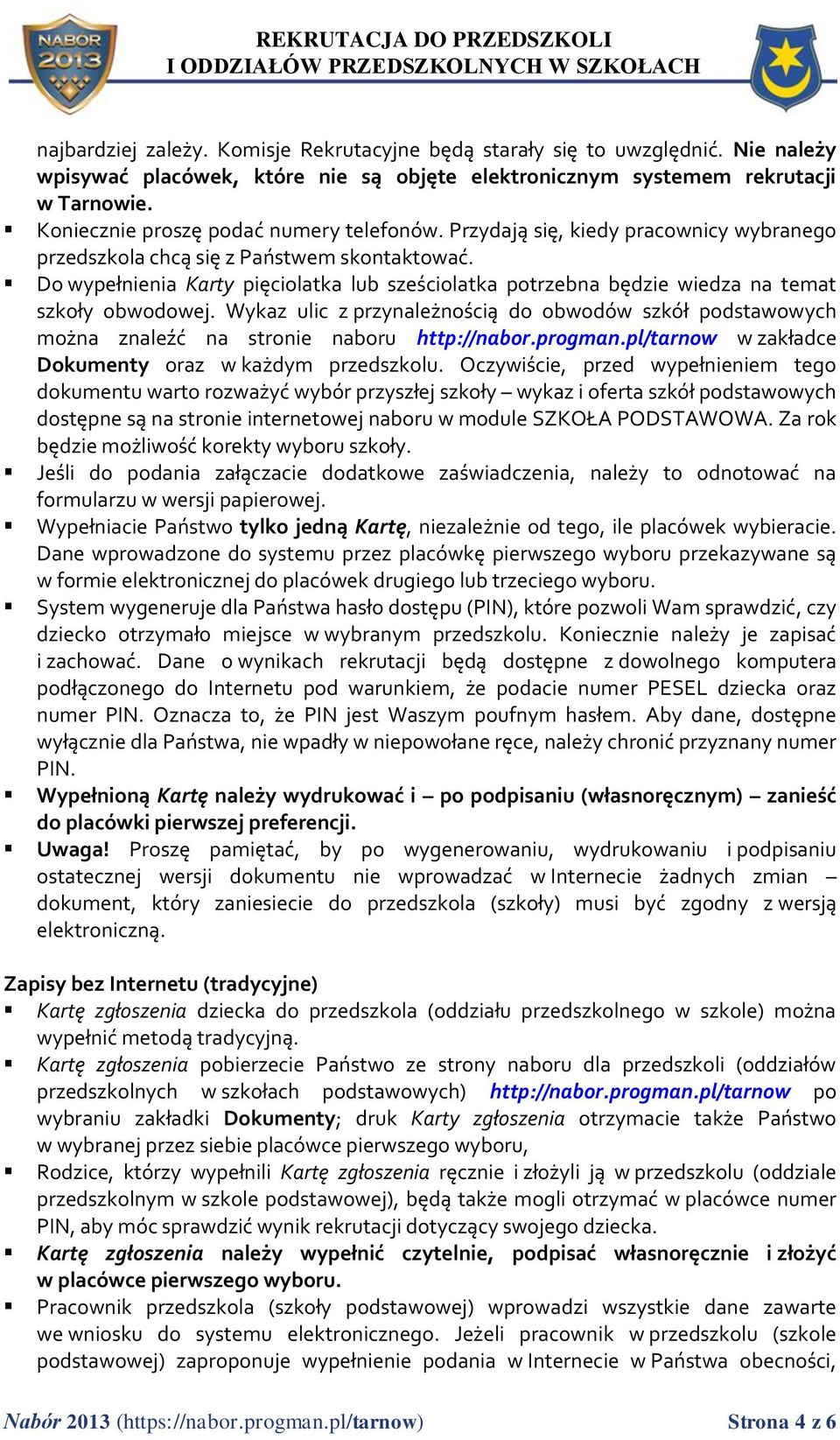 Do wypełnienia Karty pięciolatka lub sześciolatka potrzebna będzie wiedza na temat szkoły obwodowej.