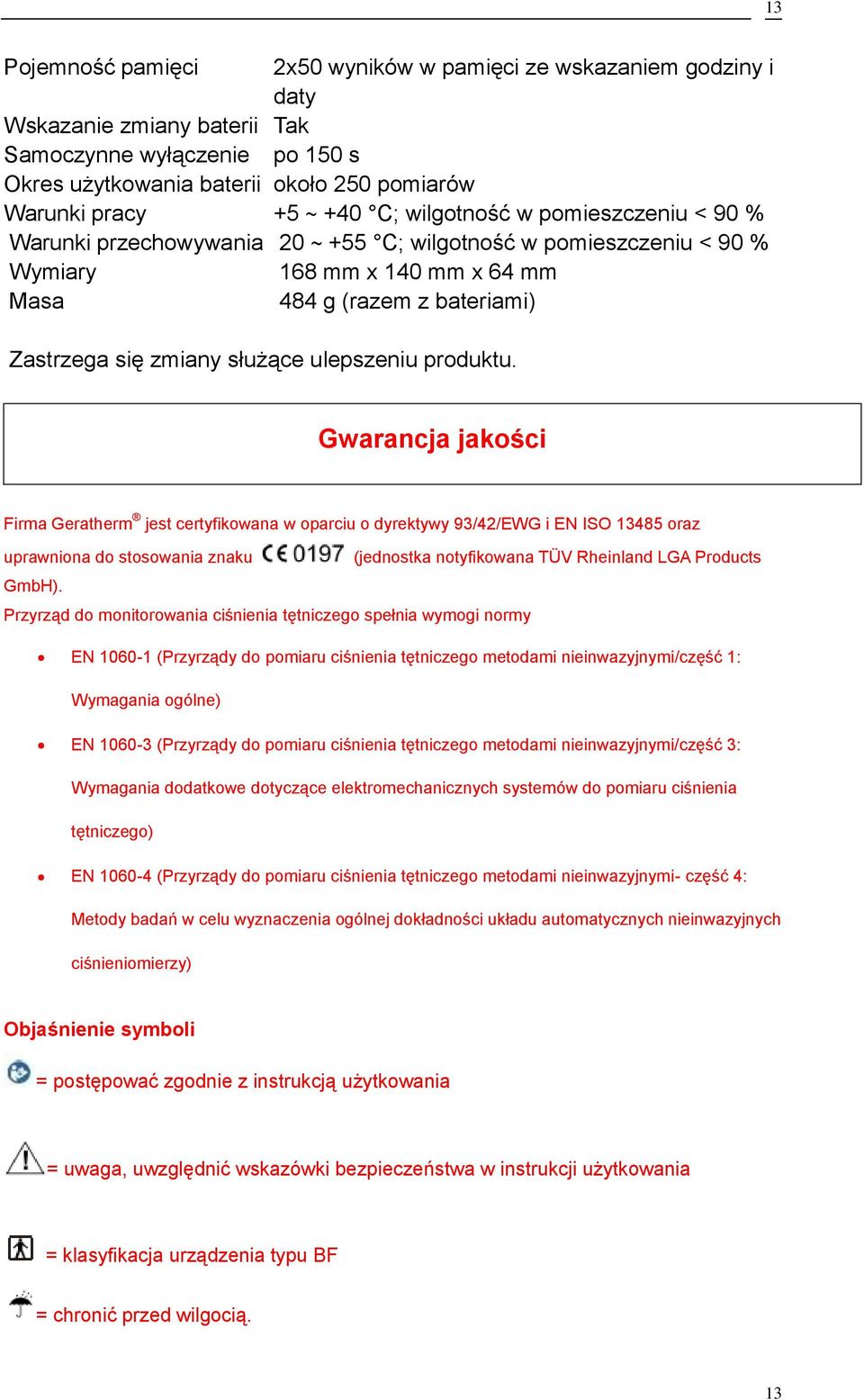 służące ulepszeniu produktu.