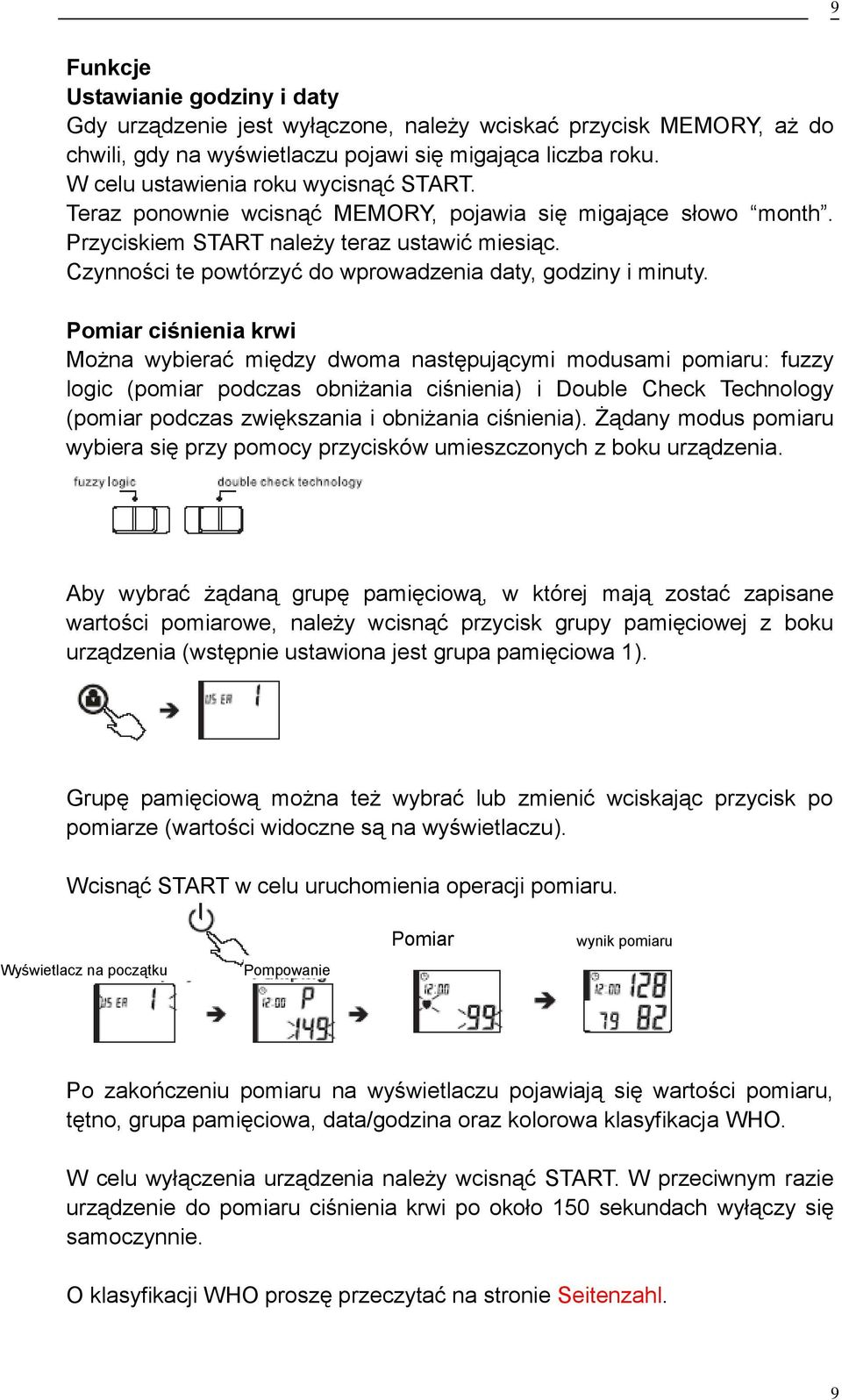 Czynności te powtórzyć do wprowadzenia daty, godziny i minuty.