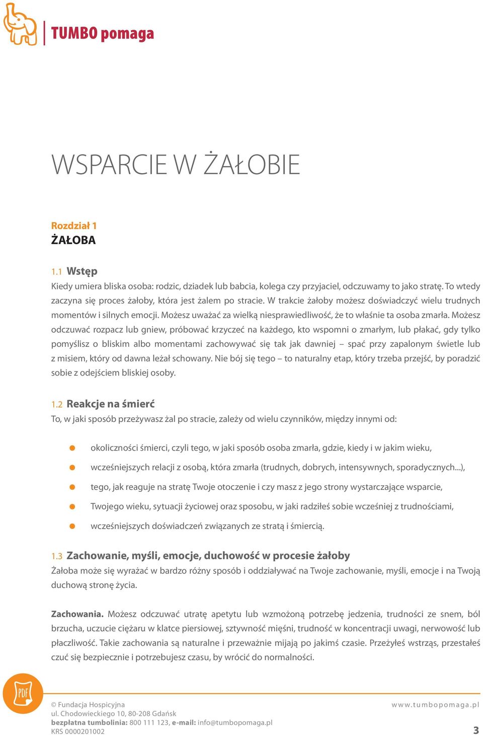 Możesz uważać za wielką niesprawiedliwość, że to właśnie ta osoba zmarła.