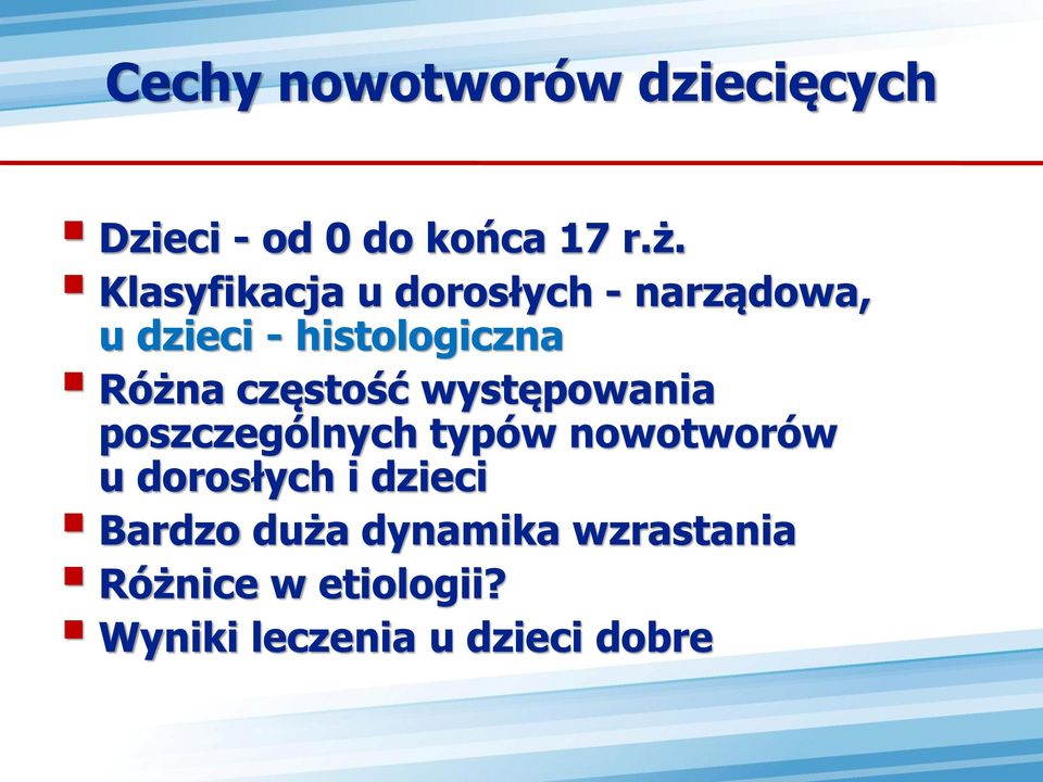 częstość występowania poszczególnych typów nowotworów u dorosłych i