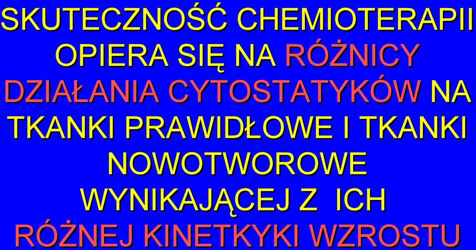 TKANKI PRAWIDŁOWE I TKANKI NOWOTWOROWE