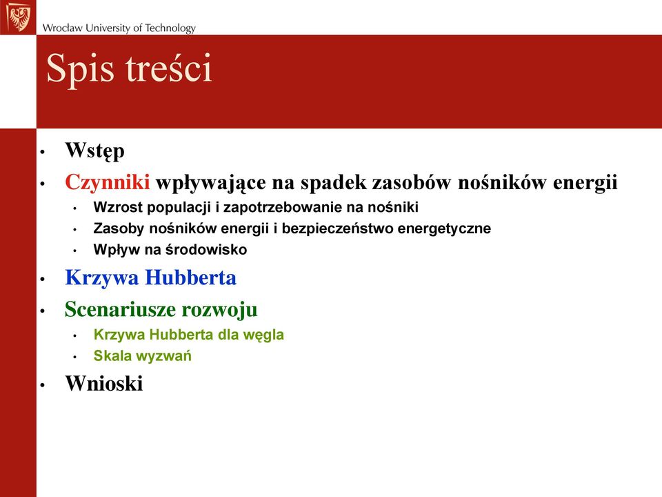 nośników energii i bezpieczeństwo energetyczne Wpływ na środowisko