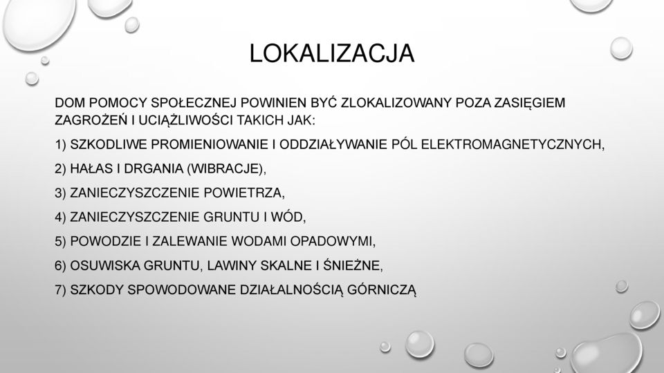 (WIBRACJE), 3) ZANIECZYSZCZENIE POWIETRZA, 4) ZANIECZYSZCZENIE GRUNTU I WÓD, 5) POWODZIE I ZALEWANIE