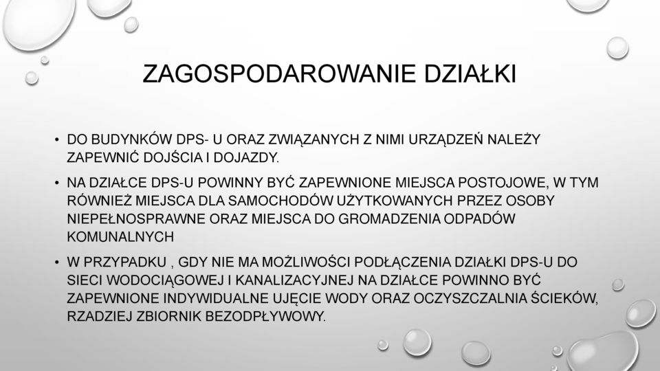 NIEPEŁNOSPRAWNE ORAZ MIEJSCA DO GROMADZENIA ODPADÓW KOMUNALNYCH W PRZYPADKU, GDY NIE MA MOŻLIWOŚCI PODŁĄCZENIA DZIAŁKI DPS-U DO