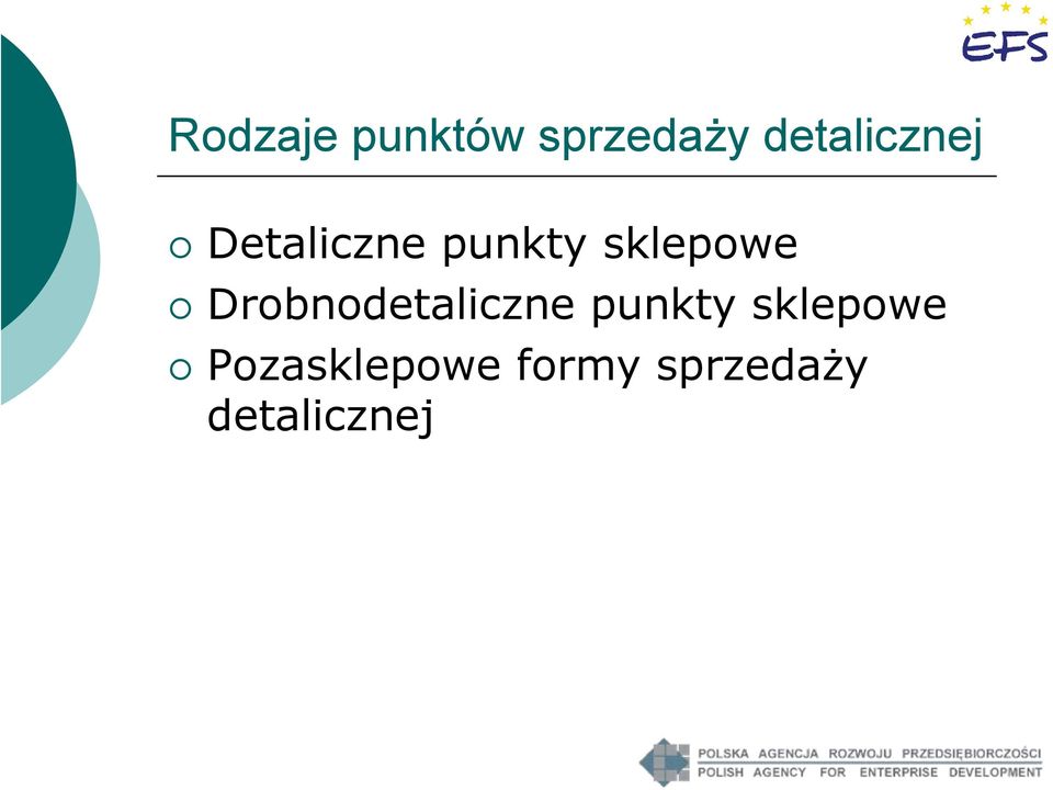 sklepowe Drobnodetaliczne punkty