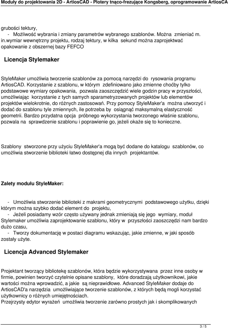 rysowania programu ArtiosCAD.