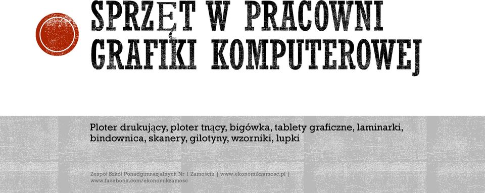 skanery, gilotyny, wzorniki, lupki Zespół