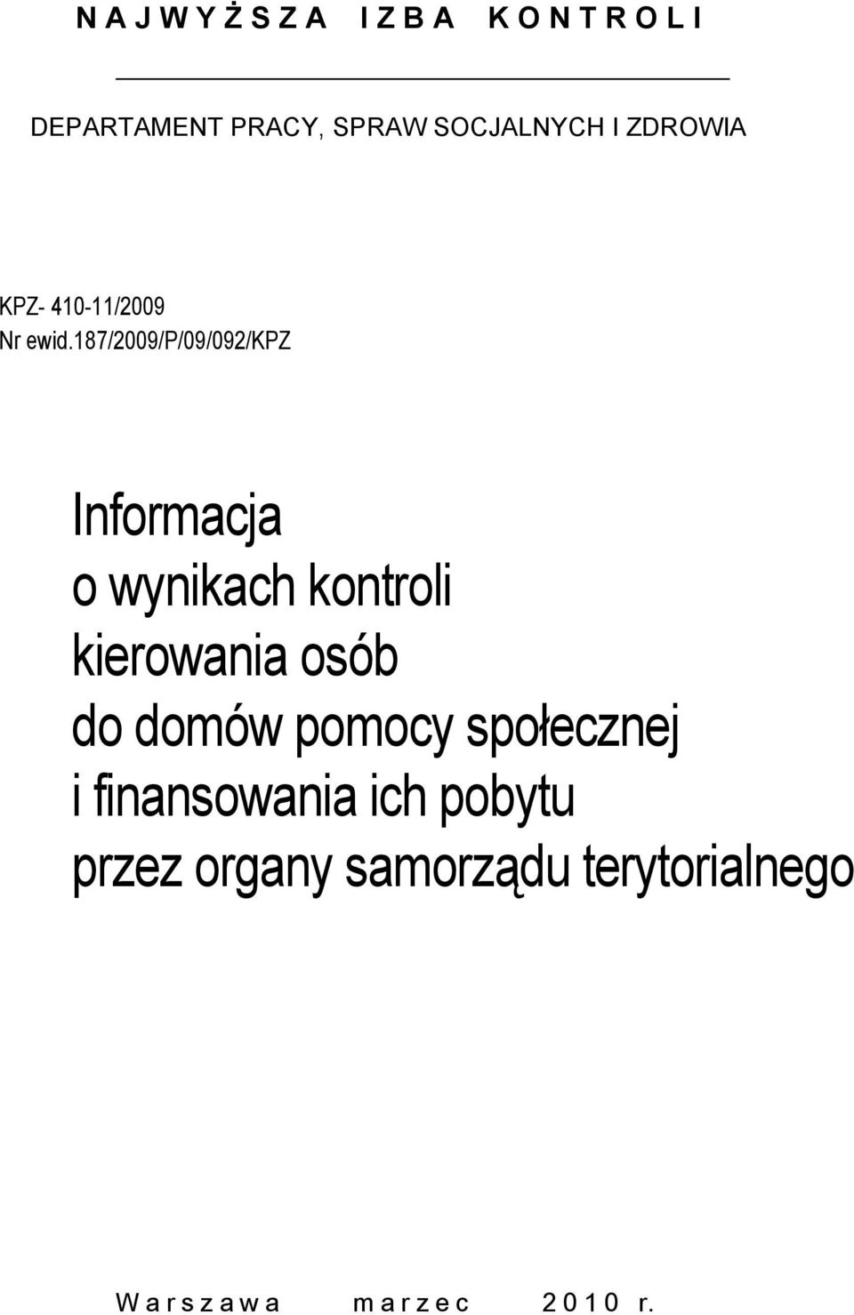 187/2009/p/09/092/kpz Informacja o wynikach kontroli kierowania osób do