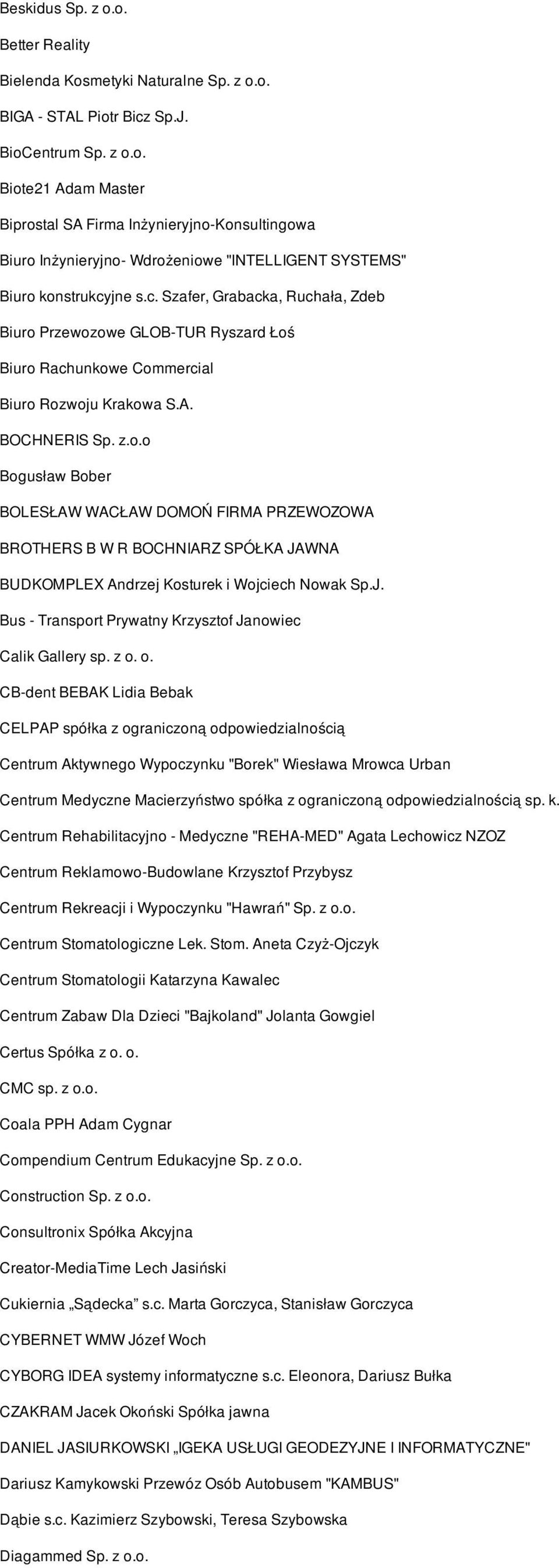J. Bus - Transport Prywatny Krzysztof Janowiec Calik Gallery sp. z o.