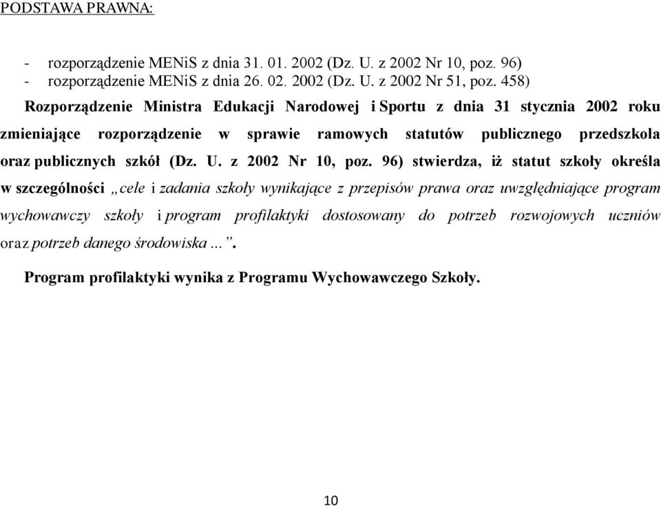 publicznych szkół (Dz. U. z 2002 Nr 10, poz.