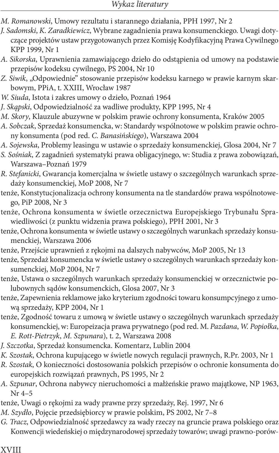 Sikorska, Uprawnienia zamawiającego dzieło do odstąpienia od umowy na podstawie przepisów kodeksu cywilnego, PS 2004, Nr 10 Z.
