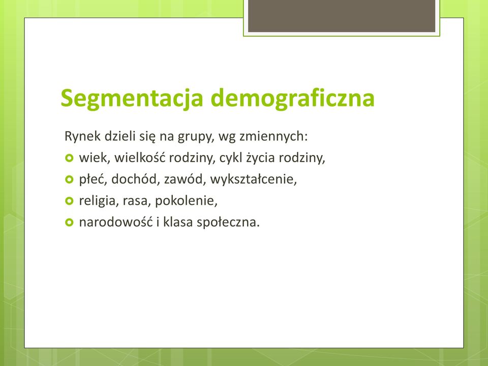 życia rodziny, płeć, dochód, zawód, wykształcenie,