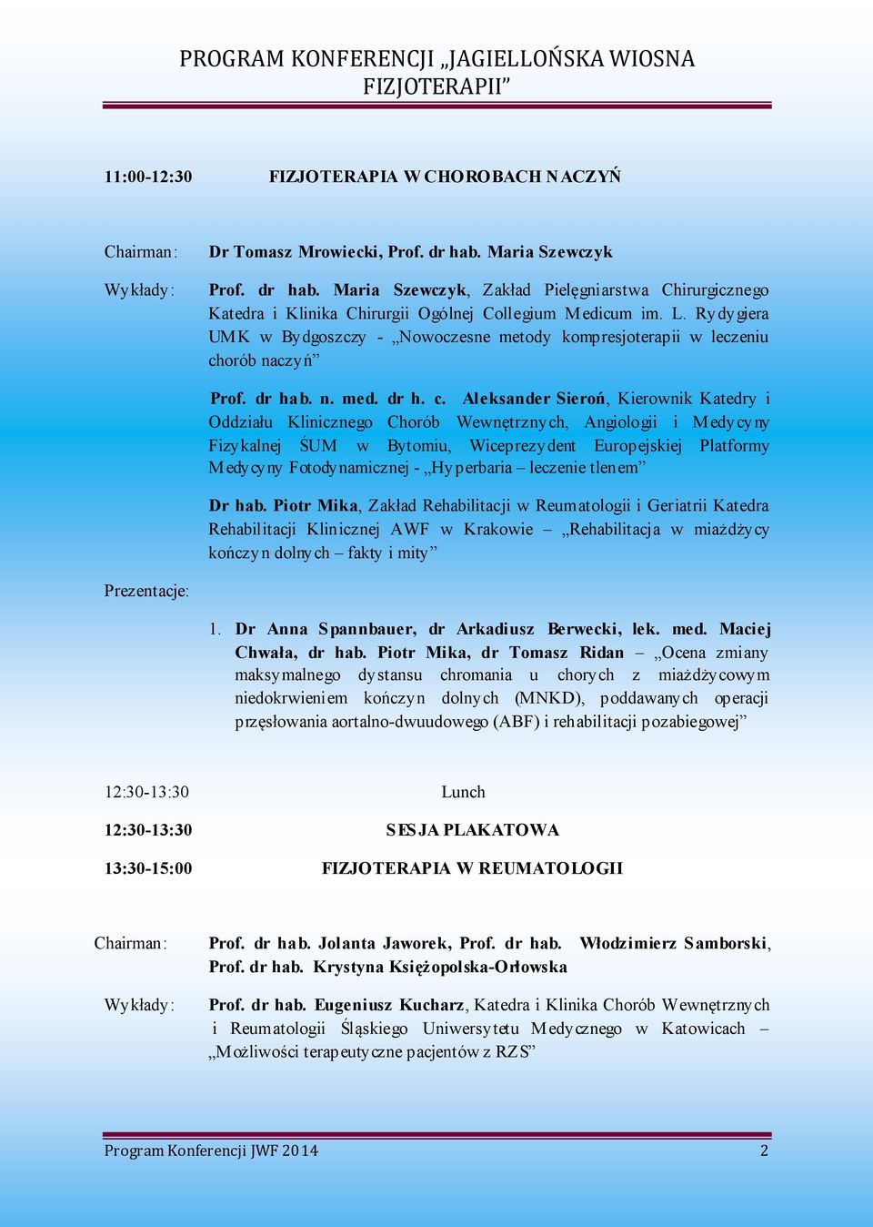 orób naczyń Prof. dr hab. n. med. dr h. c.