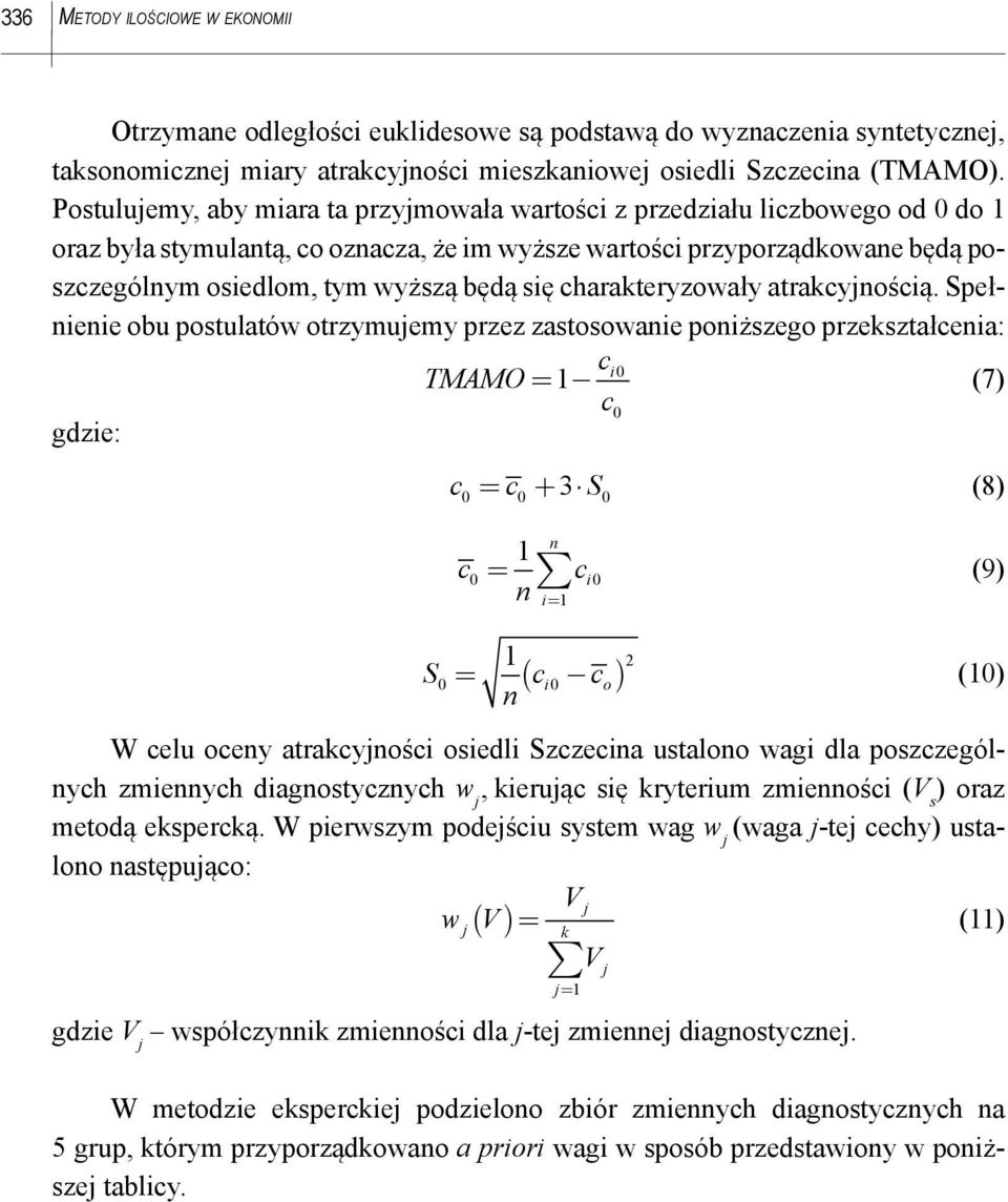 się charakteryzowały atrakcyjnością.