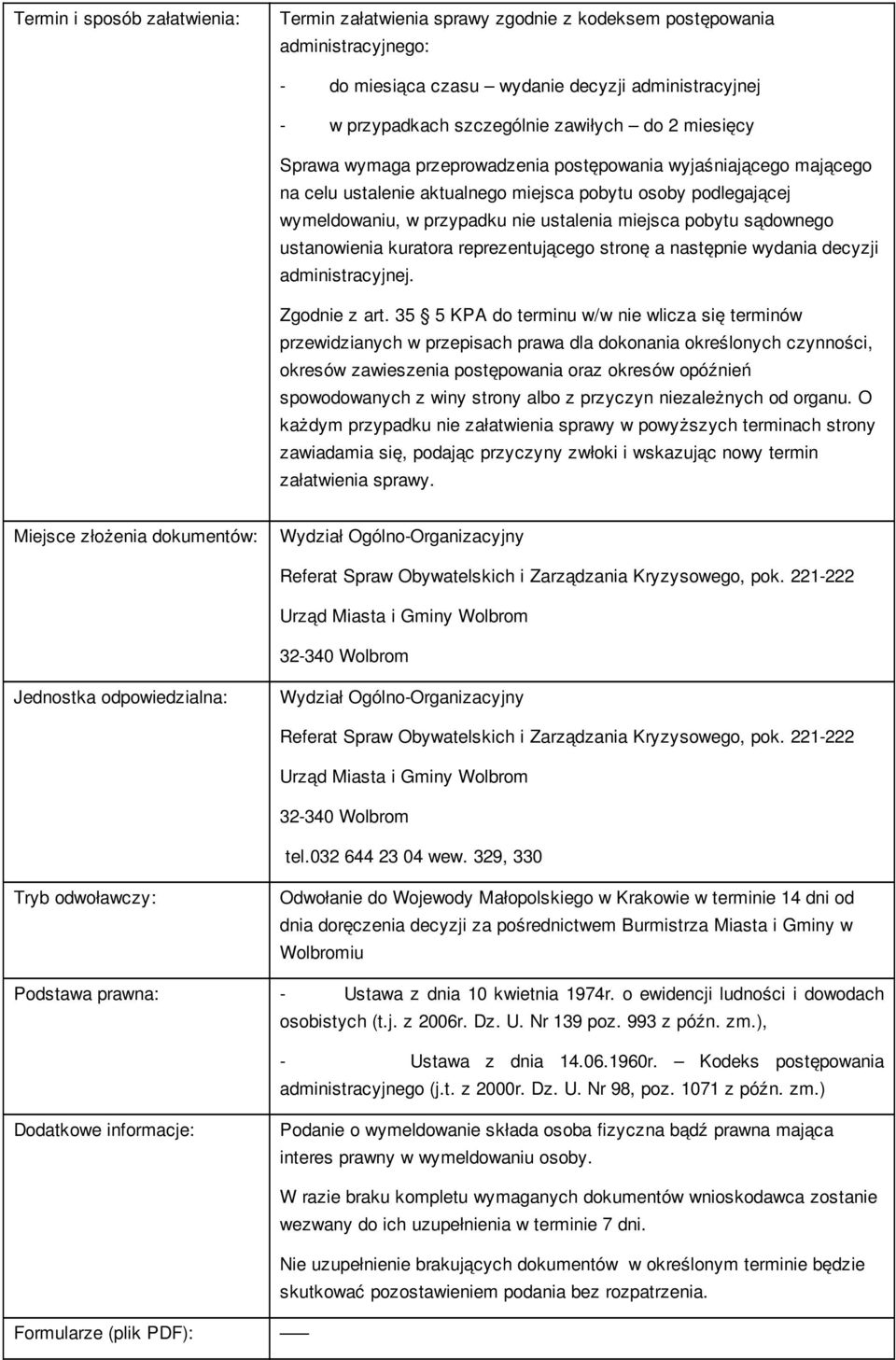 sądownego ustanowienia kuratora reprezentującego stronę a następnie wydania decyzji administracyjnej. Zgodnie z art.