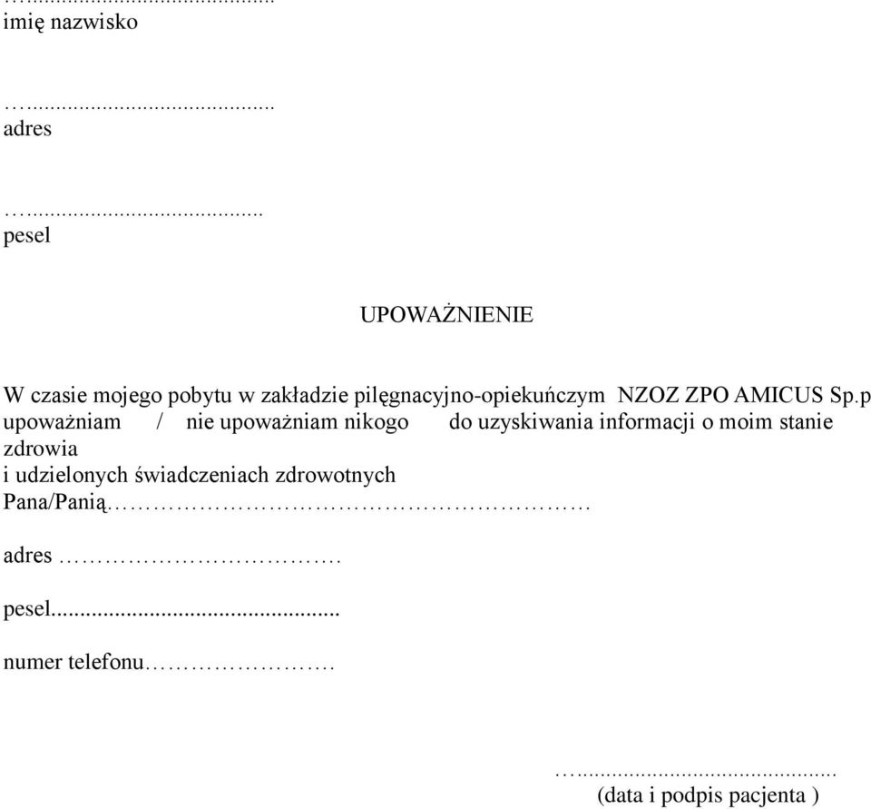 pilęgnacyjno-opiekuńczym NZOZ ZPO AMICUS Sp.