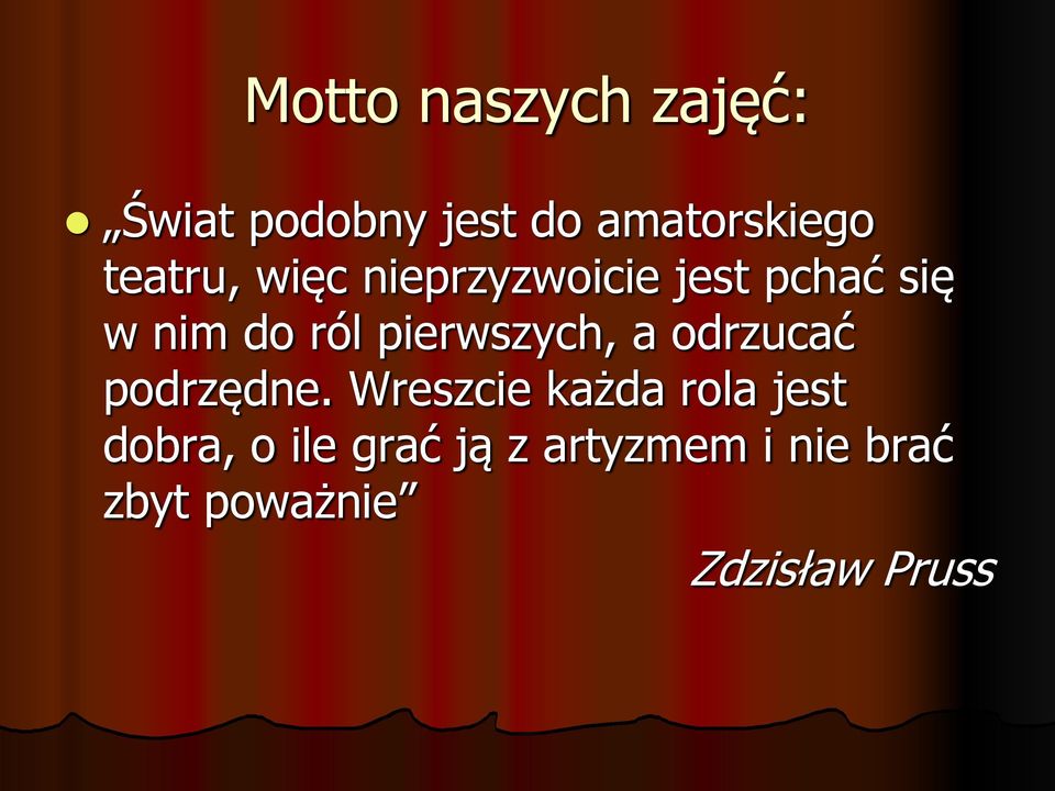 pierwszych, a odrzucać podrzędne.