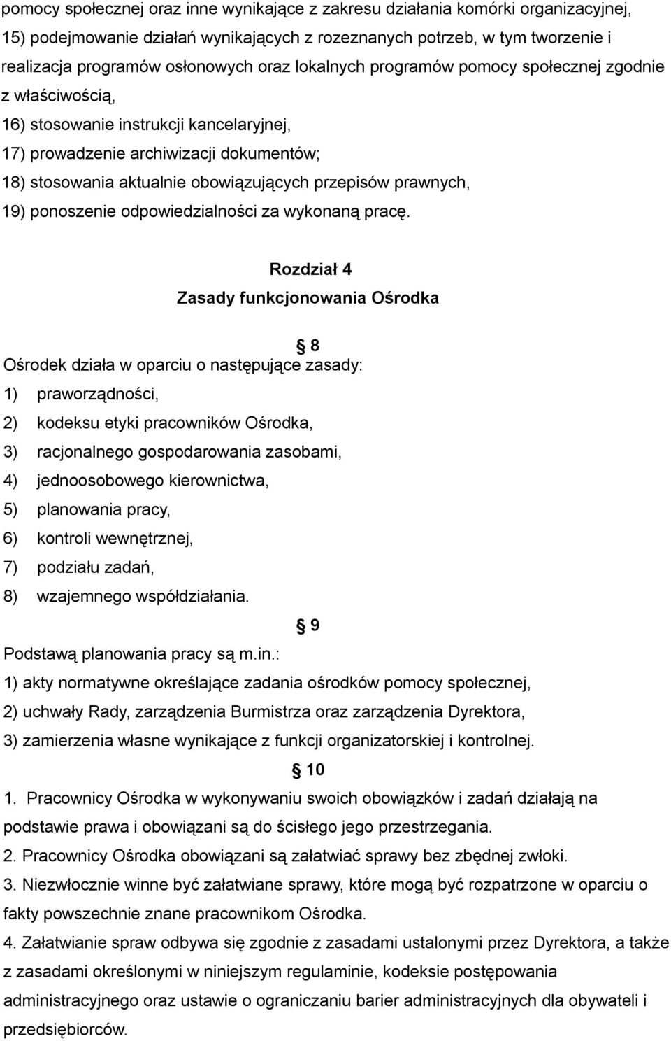 prawnych, 19) ponoszenie odpowiedzialności za wykonaną pracę.