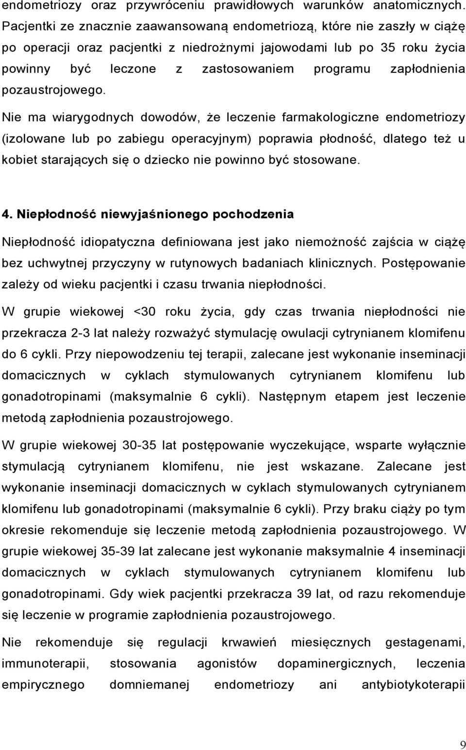 zapłodnienia pozaustrojowego.