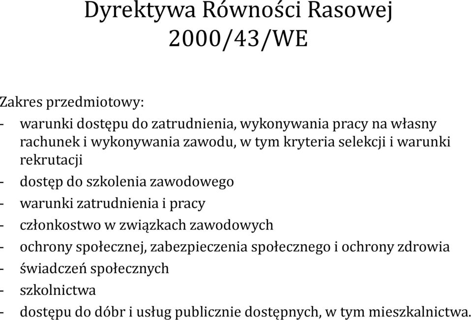 warunki zatrudnienia i pracy - członkostwo w związkach zawodowych - ochrony społecznej, zabezpieczenia społecznego i
