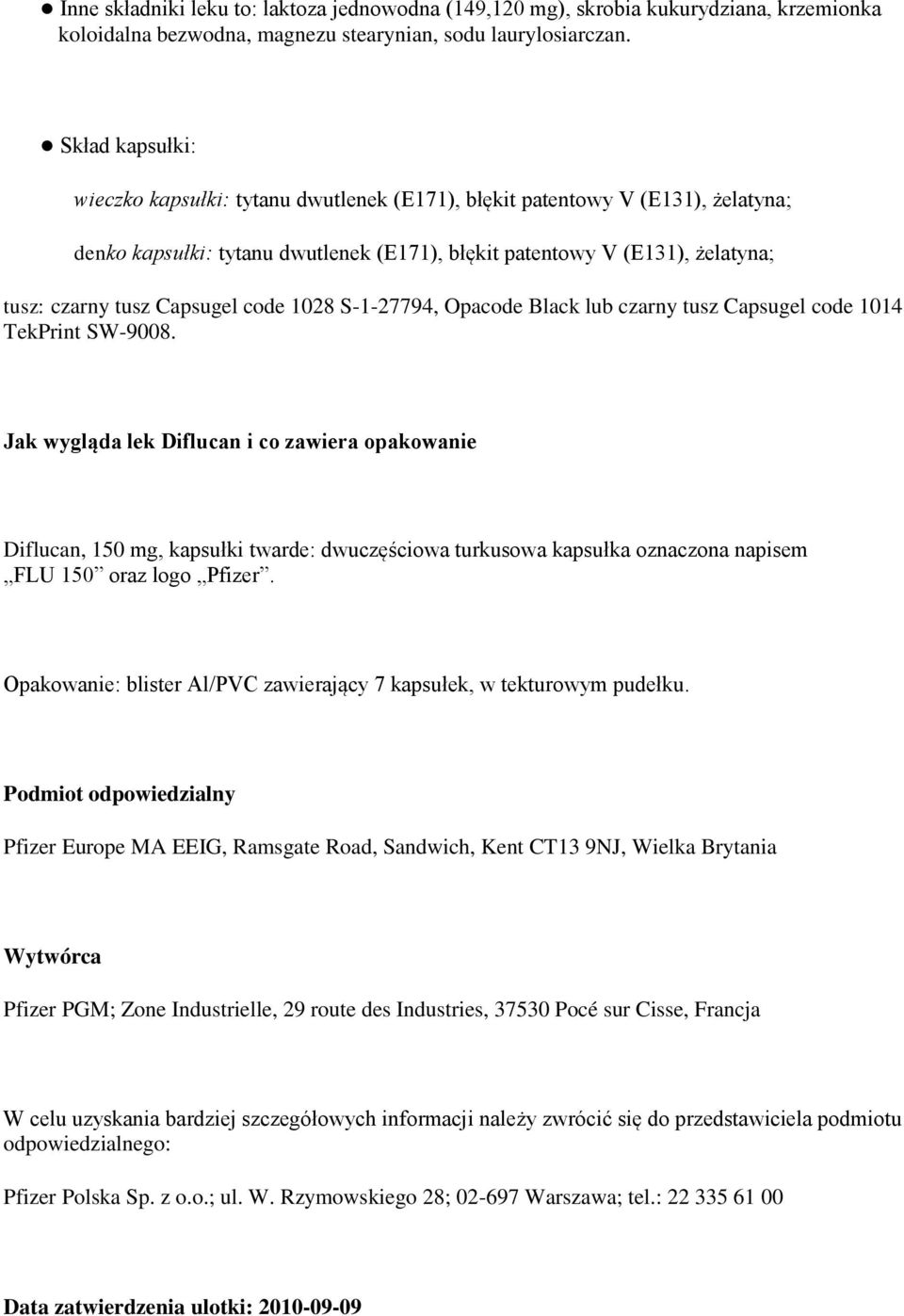 Capsugel code 1028 S-1-27794, Opacode Black lub czarny tusz Capsugel code 1014 TekPrint SW-9008.