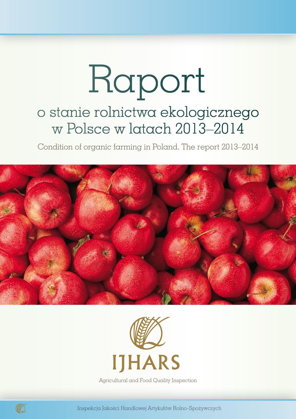 The report 2013 2014 Agricultural and Food Quality