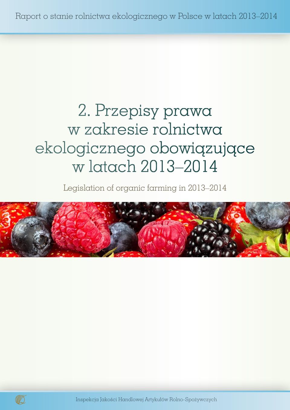 Legislation of organic farming in 2013 2014