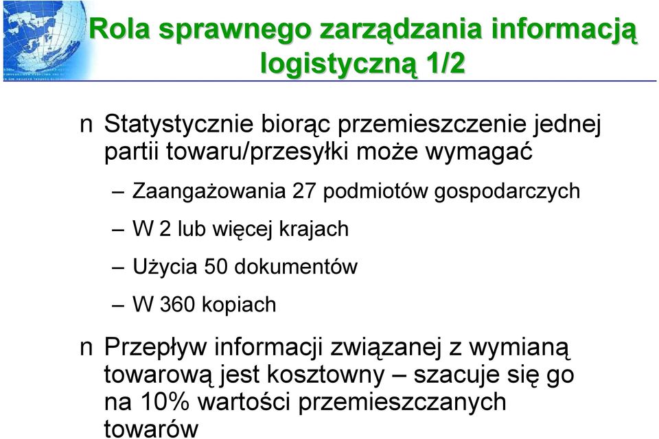 gospodarczych W 2 lub więcej krajach Użycia 50 dokumentów W 360 kopiach Przepływ