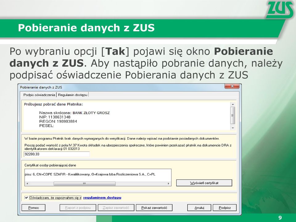 ZUS. Aby nastąpiło pobranie danych, należy