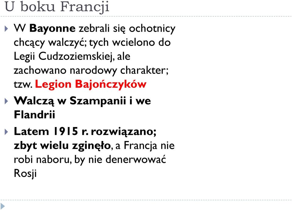 Legion Bajończyków Walczą w Szampanii i we Flandrii Latem 1915 r.