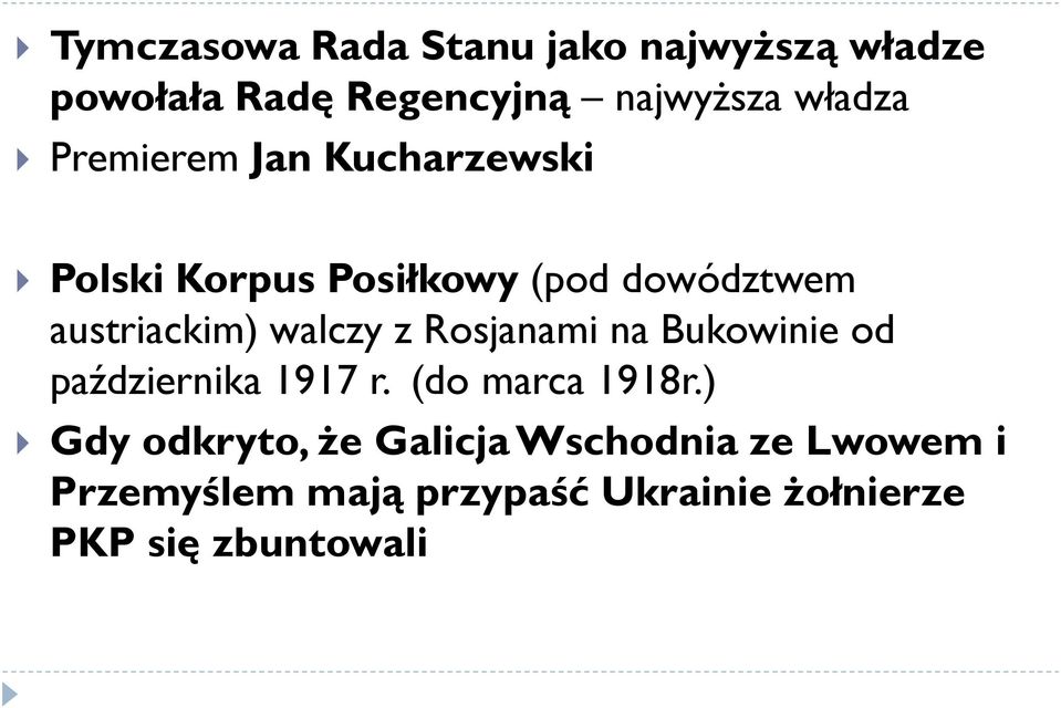 z Rosjanami na Bukowinie od października 1917 r. (do marca 1918r.