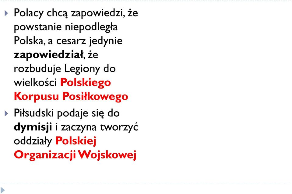 wielkości Polskiego Korpusu Posiłkowego Piłsudski podaje się