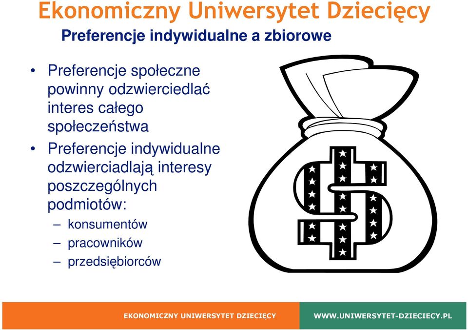 społeczeństwa Preferencje indywidualne odzwierciadlają