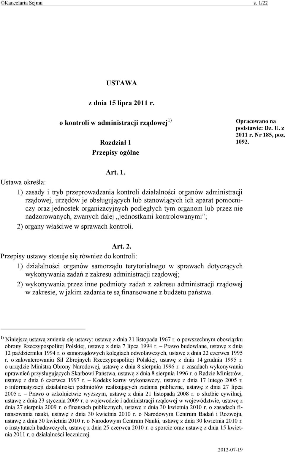 lipca 2011 r. o kontroli w administracji rządowej 1)