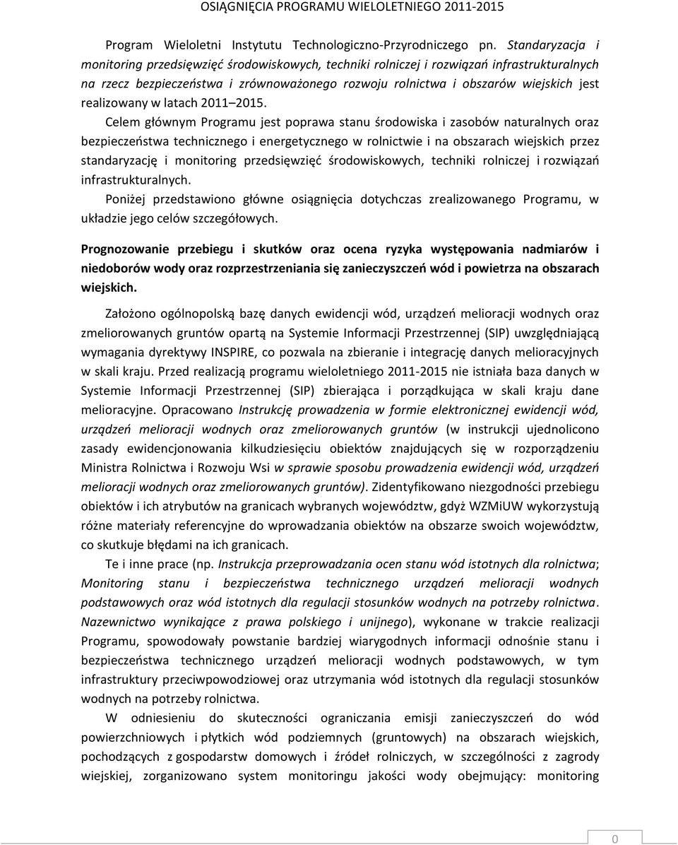realizowany w latach 2011 2015.
