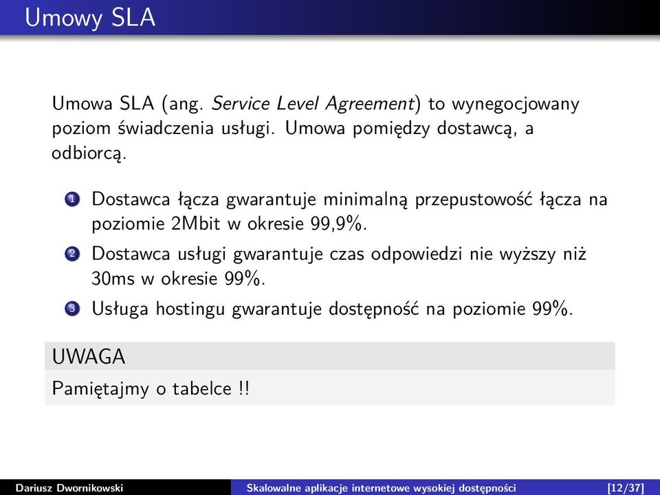 1 Dostawca łącza gwarantuje minimalną przepustowość łącza na poziomie 2Mbit w okresie 99,9%.