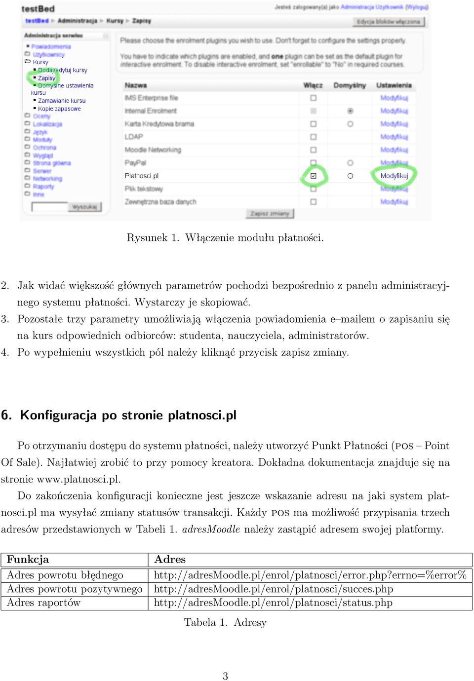 Po wypełnieniu wszystkich pól należy kliknąć przycisk zapisz zmiany. 6. Konfiguracja po stronie platnosci.
