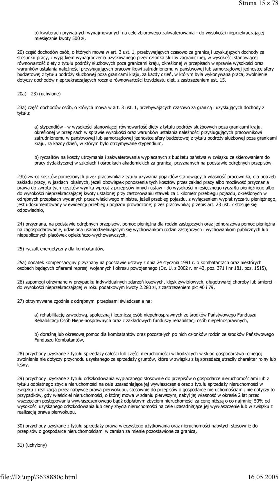 tytułu podróży służbowych poza granicami kraju, określonej w przepisach w sprawie wysokości oraz warunków ustalania należności przysługujących pracownikowi zatrudnionemu w państwowej lub samorządowej