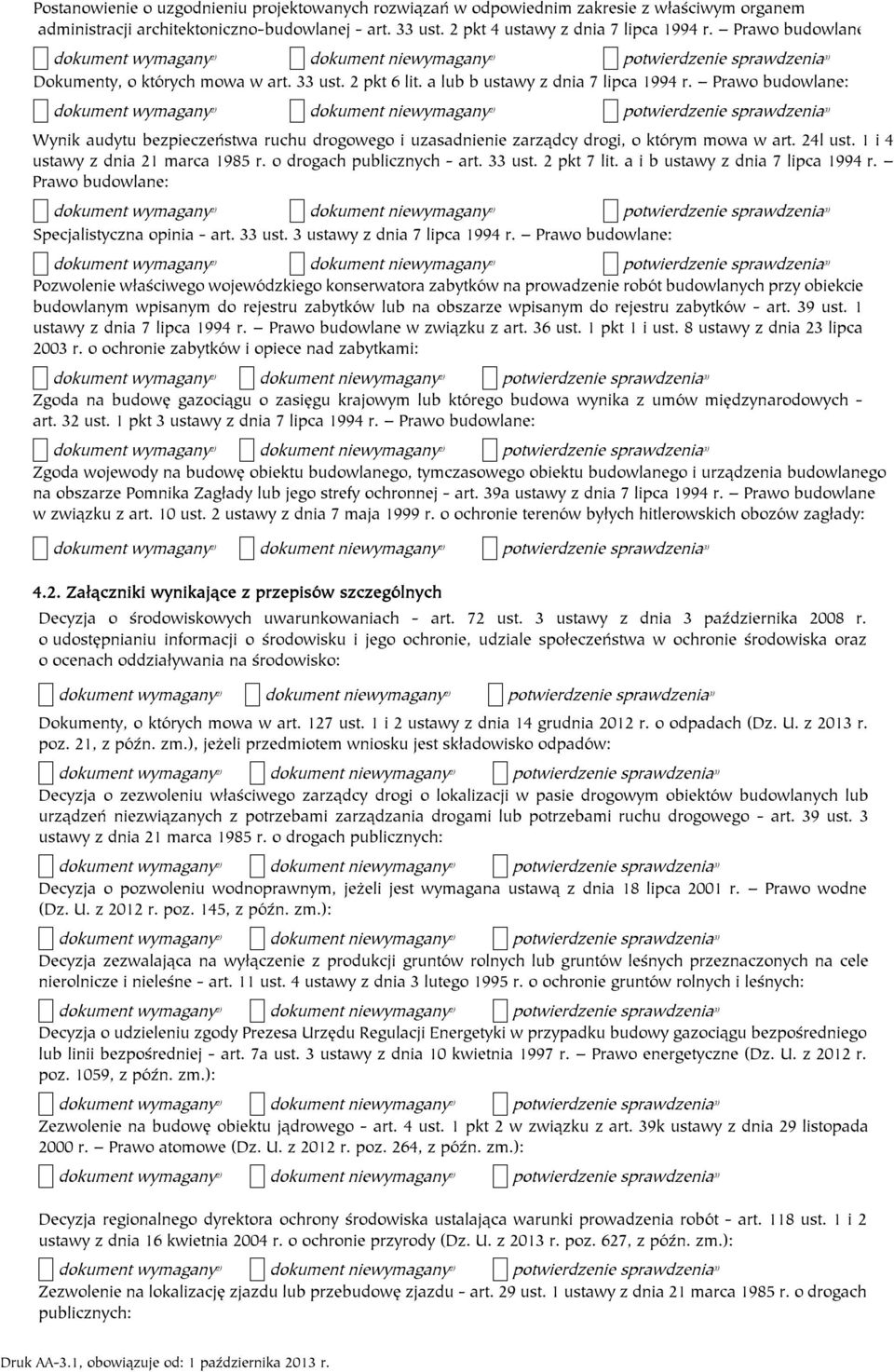 Prawo budowlane: Wynik audytu bezpieczeństwa ruchu drogowego i uzasadnienie zarządcy drogi, o którym mowa w art. 24l ust. 1 i 4 ustawy z dnia 21 marca 1985 r. o drogach publicznych - art. 33 ust.