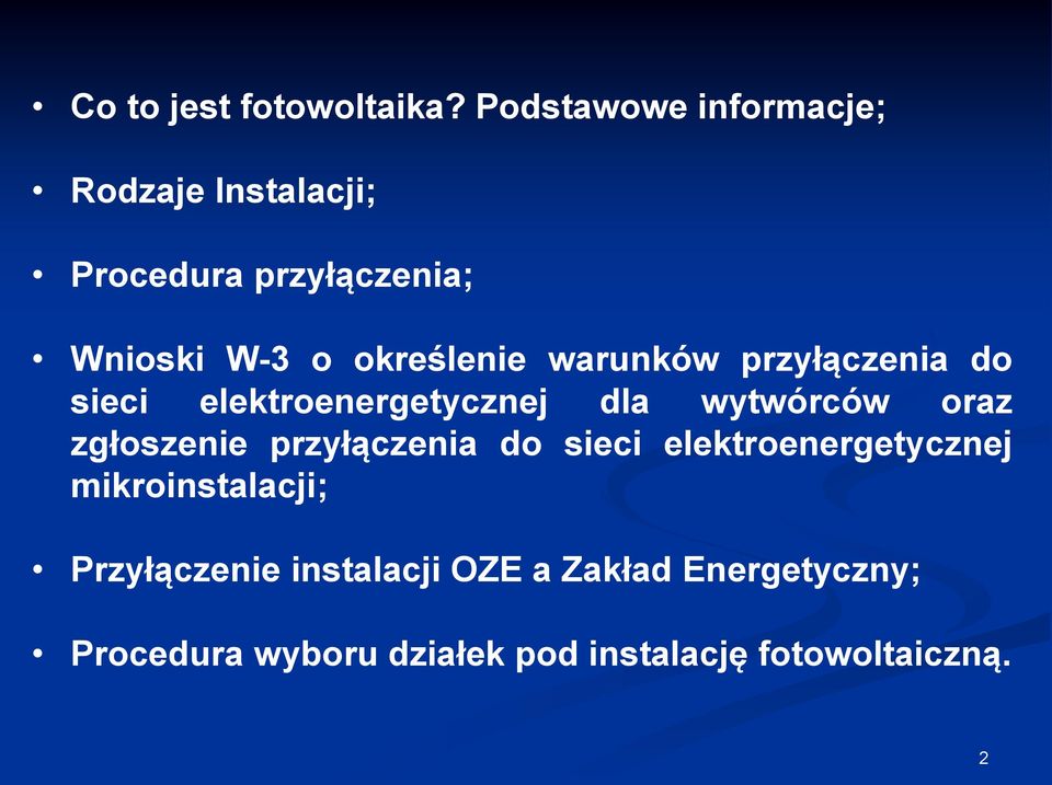 warunków przyłączenia do sieci elektroenergetycznej dla wytwórców oraz zgłoszenie